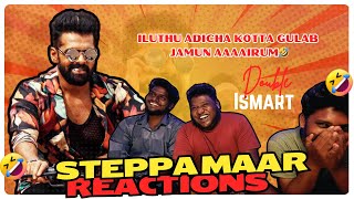 Steppamaar Tamil Reaction  Double ISMART  Ram Pothineni  Puri Jagannadh  Mani Sharma [upl. by Plotkin407]