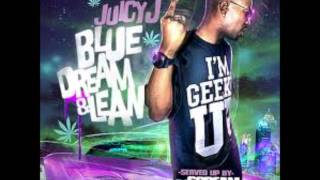 Juicy J  Aint Allowed Where Im From Feat Project Pat  Blue Dream amp Lean Mixtape [upl. by Iseabal]