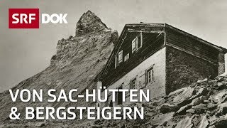 Die Eroberung der Alpen – 150 Jahre SAC  Doku  SRF DOK [upl. by Rhonda]