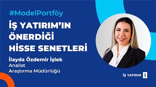 İŞ YATIRIMIN ÖNERDİĞİ HİSSE SENETLERİ  25122023 [upl. by Humfried]