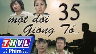 THVL  Một đời giông tố  Tập 35 [upl. by Oicram567]