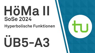 Hyperbolische Funktionen  TU Dortmund Höhere Mathematik II BCIBWMLW [upl. by Crescentia]