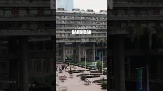 Discover the Barbican Londons Hidden Cultural Gem and Architectural Marvel 🎭🏙️ [upl. by Gwenny873]