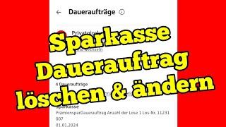 Sparkasse Dauerauftrag löschen und ändern Anleitung [upl. by Ennairrac]