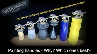 painting handles  why Which ones best Painting warhammer miniatures Games workshop redgrass games [upl. by Ariec489]