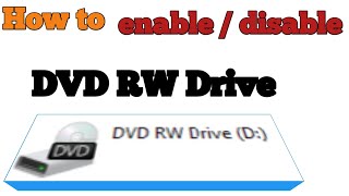 How to enable  disable DVD RW drive in windows 7  8  10how to fix dvd drive not showing problem [upl. by Anaek348]