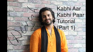 Kabhi Aar Kabhi Paar Dance Tutorial Part 1 Devesh Mirchandani [upl. by Fidelas]