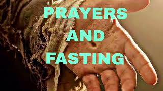 PRAYERS AND FASTING [upl. by Ayom]