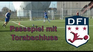 Traingseinheit zum Passspiel Übung 3 mit Torschuss  am Deutschen Fußball Internat Bad Aibling [upl. by Waverly]