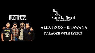 Bhawana  Albatross KARAOKE WITH LYRICS  Karaoke Nepal [upl. by Akit]