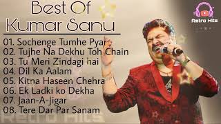 Kumar Sanu 90s Hit Songs Old is Gold Retro Hits🎵 Bollywood Evergreen Songs [upl. by Gardia]