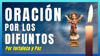 🟢ORACIÓN POR LOS DIFUNTOS  DIVINO NIÑO JESUS [upl. by Iramat653]