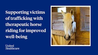 Supporting victims of trafficking with therapeutic horse riding for improved wellbeing [upl. by Aurelio]