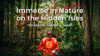 Oki Islands Immerse in Nature on the Hidden Isles  Shimane Japan  Coexistence [upl. by Nuahsed]