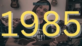 1985  Bowling For Soup Ukulele Cover [upl. by Imak557]