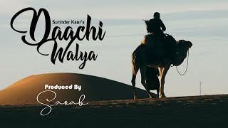 Sarab  Daachi Walya Ft 👑 Legend Surinder Kaur 👑 [upl. by Monson]