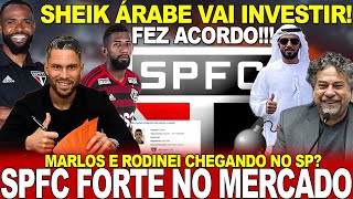 ACORDO FECHADO SPFC FORTE NO MERCADO INVESTIDOR PESADO  REUNIÃO MARCADA  MARLOS E RODINEI [upl. by Caril]