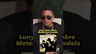 Luny habla de metele con candela 👀 lunytunes daddyyankee calentonmedia viral explore [upl. by Fesuy280]