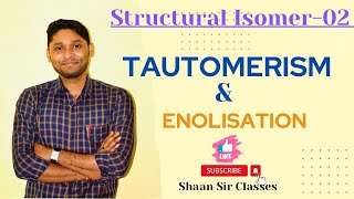 Tautomerism amp Enolisation in One Shot  Structural Isomer  Organic Chemistry Class 11  BPHARM [upl. by Islek]