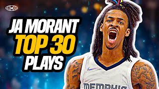 Ja Morants TOP 30 Career Plays 🤯🔥 [upl. by Ala352]