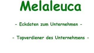 Melaleuca  Überblick zum Unternehmen Melaleuca inkl Topverdiener [upl. by Tniassuot]