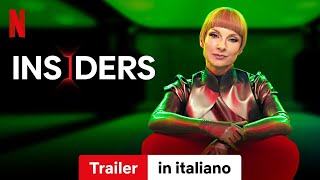 Insiders Stagione 2  Trailer in italiano  Netflix [upl. by Poirer]