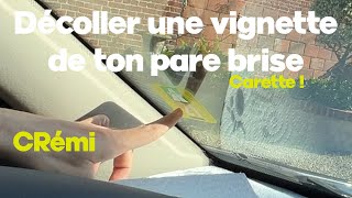 Décoller un autocollant de ton pare brise [upl. by Aitercul]