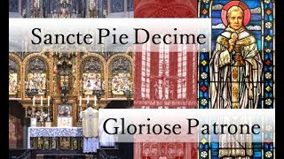 Sancte Pie Decime  Gloriose Patrone OPN [upl. by Anaugal523]