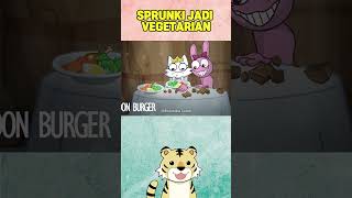 SPRUNKI JADI VEGETARIAN [upl. by Ransom]