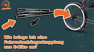 Fahrradanhängerkupplung an das EBike anbringen  Tutorial [upl. by Georgette]