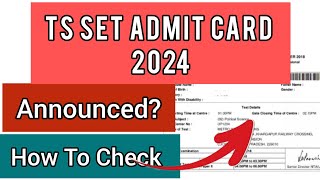 TS SET Admit Card 2024  How To Check TS SET Admit Card 2024 [upl. by Yntruoc54]