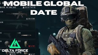 DELTA FORCE MOBILE GLOBAL RELEASE DATE [upl. by Yerag]