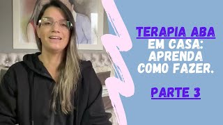 Terapia aba em casa como fazer Parte 3 [upl. by Jonina504]