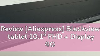 Review Aliexpress Blackview tablet 101quot FHD  Display 4GB RAM 64GB ROM Octa core 13MP Camera 65 [upl. by Ruosnam]