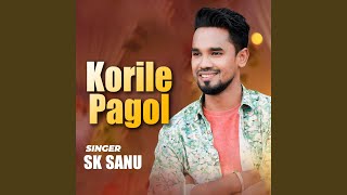 Korile Pagol [upl. by Odom]