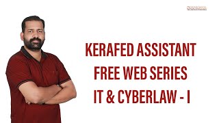 KERAFED ASSISTANT  WEB SERIES  IT amp CYBERLAW  I  8590320387 [upl. by Htaek655]