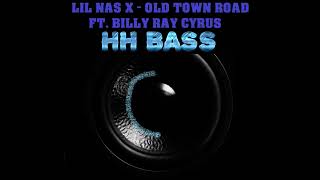 LIL NAS X OLD TOWN ROAD CYRUS EXTREME BASS BOOSTED [upl. by Ydnil516]