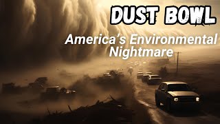 The Dust Bowl America’s Darkest Environmental Disaster [upl. by Shermy]