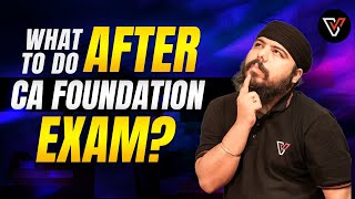 What to do After CA Foundation Exam🤔Your Next Steps  CA Gurpreet Sir [upl. by Hugon]