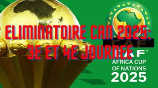 ELIMINATOIRE CAN 2025  3E ET 4E JOURNEE DECISIVES [upl. by Niro]