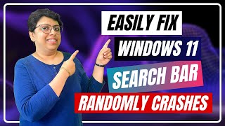 How to Fix WINDOWS 11 Search Bar Randomly Crashes  Search Bar Not Working Easy Solutions ✅ [upl. by Leinadnhoj440]