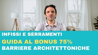 Come usufruire del BONUS 75 Barriere Architettoniche Opportunità e Requisiti [upl. by Ardnuaed681]