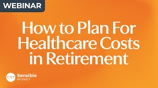 How to Plan for Healthcare Costs in Retirement 2024 Full Webinar  QampA [upl. by Nimsaj]