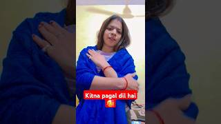 Kitna pagal dil hai🥰 love song hindisong pagal viralshort viralvideo [upl. by Ludie883]