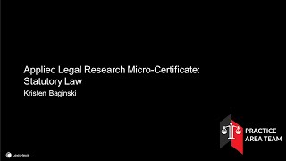 Applied Legal Research MicroCertificate Statutory Law [upl. by Eyak]