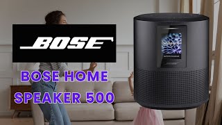 Bose Home Speaker 500 Review A Great Smart Speaker with Excellent Sound review [upl. by Erimahs]