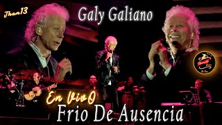 Frio De Ausencia  Versión Despecho En Vivo Galy Galiano [upl. by Shulamith]