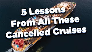 5 lessons Ive learned from all these cancelled cruises [upl. by Verda]