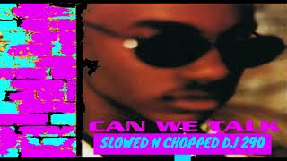 TEVIN CAMPBELL  CAN WE TALK SLOWED N CHOPPED DJ 290 [upl. by Hamirak]