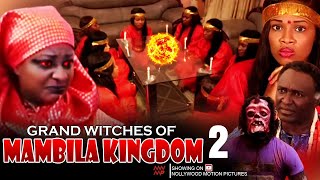 Grand Witches Of Mambila Kingdom Pt 2  Nigerian Movie [upl. by Speroni]